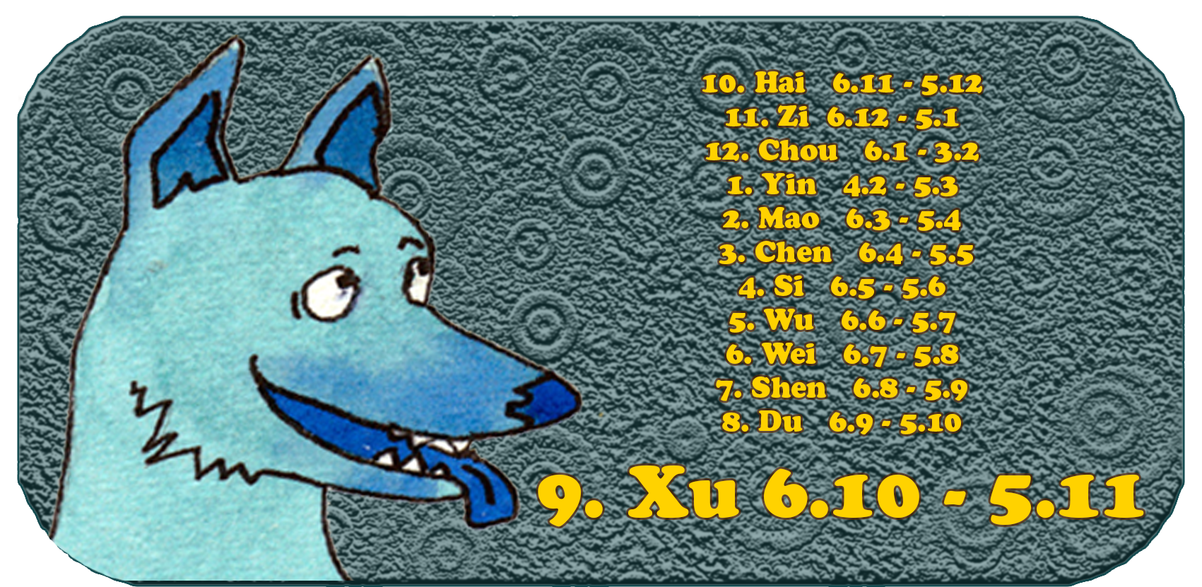 Kinesisk stjernetegn | De tolv kinesiske dyr | hund, oktober, måned 9, Xu